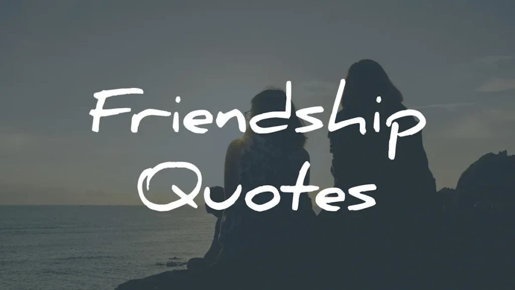 Quotes For Friends